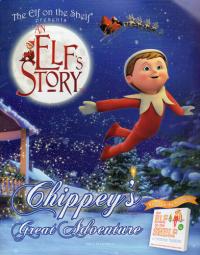 An Elf's Story Chippey's Great Adventure