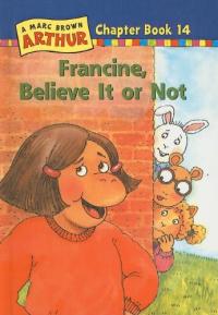 Francine, Believe it Or Not