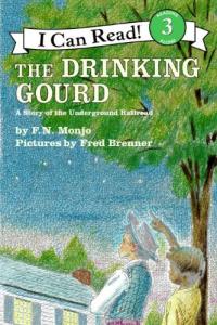 The Drinking Gourd A Story of the Underground Railroad
