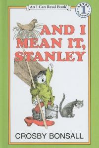 And I Mean It, Stanley