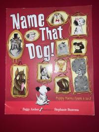 Name that Dog! Puppy Poems from A to A
