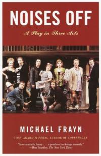 Noises Off A Play in Three Acts