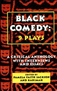 Black Comedy Nine Plays : a Critical Anthology with Interviews and Essays