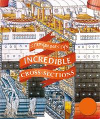 Stephen Biesty's Incredible Cross-Sections