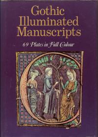 La Miniatura Gotica. Gothic Illuminated Manuscripts. (Translated by Margaret Crosland.).