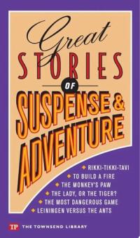 Great Stories of Suspense & Adventure