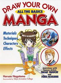 Draw Your Own Manga All the Basics