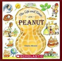 The Life and Times of the Peanut