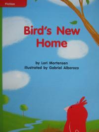 Reading Wonders Leveled Reader Bird's New Home: Beyond Unit 7 Week 3 Grade K