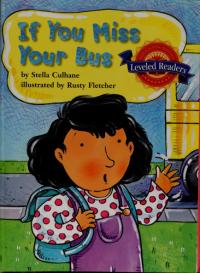 Houghton Mifflin Leveled Readers: If you miss your bus
