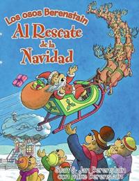 The Berenstain Bears Save Christmas (Spanish edition) Berenstain Bears Save Christmas (Spanish edition)