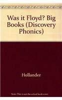 WAS IT FLOYD?, BIG BOOK, DISCOVERY PHONICS 2 (DISCOVERY PHONICS II)