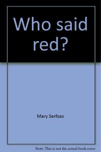 Who Said Red?