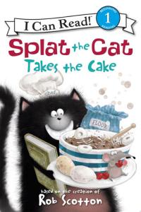Splat the Cat Takes the Cake