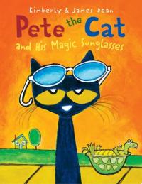 Pete the Cat and His Magic Sunglasses