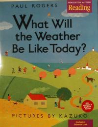 What Will the Weather Be Like Today?