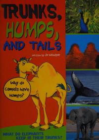 Trunks, Humps, and Tails