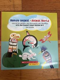 Native Northwest Art: Animal World / Mundo animal