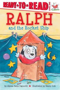 Ralph and the Rocket Ship Ready-to-Read Level 1