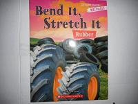 Bend It, Stretch it Rubber