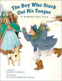 The Boy who Stuck Out His Tongue A Yiddish Folk Tale