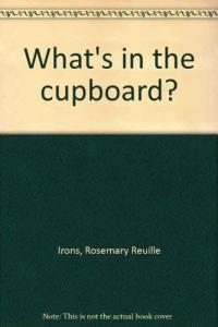 What's in the Cupboard?