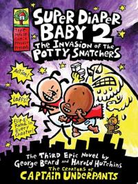 Super Diaper Baby 2: The Invasion of the Potty Snatchers