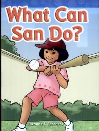 What Can San Do?