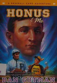 Honus and Me Baseball Card Adventure