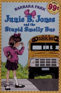 Junie B. Jones #1: Junie B. Jones and the Stupid Smelly Bus