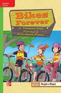 Reading Wonders Leveled Reader Bikes Forever: Beyond Unit 5 Week 2 Grade 3