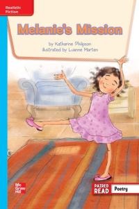 Reading Wonders Leveled Reader Melanie's Mission: On-Level Unit 4 Week 5 Grade 3