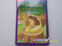 Reading Wonders Leveled Reader The Golden Goose: A German Fairy tale: ELL Unit 5 Week 1 Grade 3