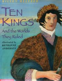 Ten Kings And the Worlds They Ruled