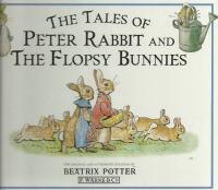 Tales of Peter Rabbit and the Flopsy Bunnies