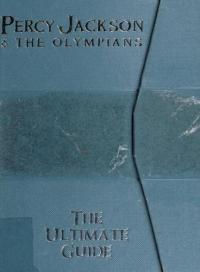 The Percy Jackson and the Olympians: Ultimate Guide