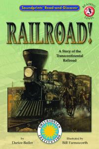 Railroad! A Story of the Transcontinental Railroad