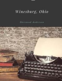 Winesburg, Ohio by Sherwood Anderson