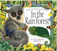 In the Rain Forest A Touch-and-Feel Adventure