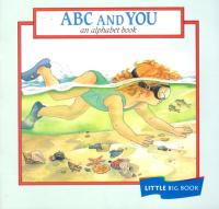 ABC and You An Alphabet Book