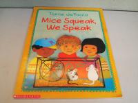 Mice Squeak, We Speak A Poem