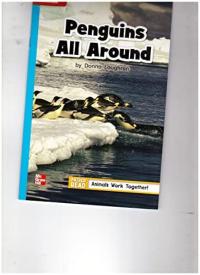 Reading Wonders Leveled Reader Penguins All Around: On-Level Unit 4 Week 2 Grade 1