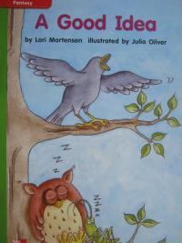 Reading Wonders Leveled Reader A Good Idea: Beyond Unit 10 Week 1 Grade K