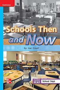 Reading Wonders Leveled Reader Schools Then and Now: On-Level Unit 3 Week 4 Grade 1