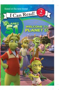 Planet 51: Welcome to Planet 51