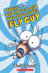 There Was an Old Lady Who Swallowed Fly Guy (Fly Guy #4)