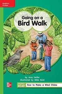 Reading Wonders Leveled Reader Going on a Bird Walk: Beyond Unit 5 Week 4 Grade 1