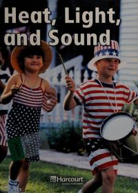 Harcourt Science Below-Level Reader Grade 1 Heat, Light, and Sound
