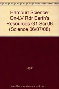 Earth's Resources, On-level Reader Grade 1 Harcourt School Publishers Science