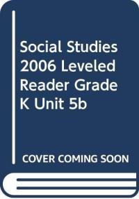 Scott Foresman Social Studies Here We Go. grade K